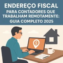 Endereço fiscal para contadores que trabalham remotamente: Guia Completo 2025